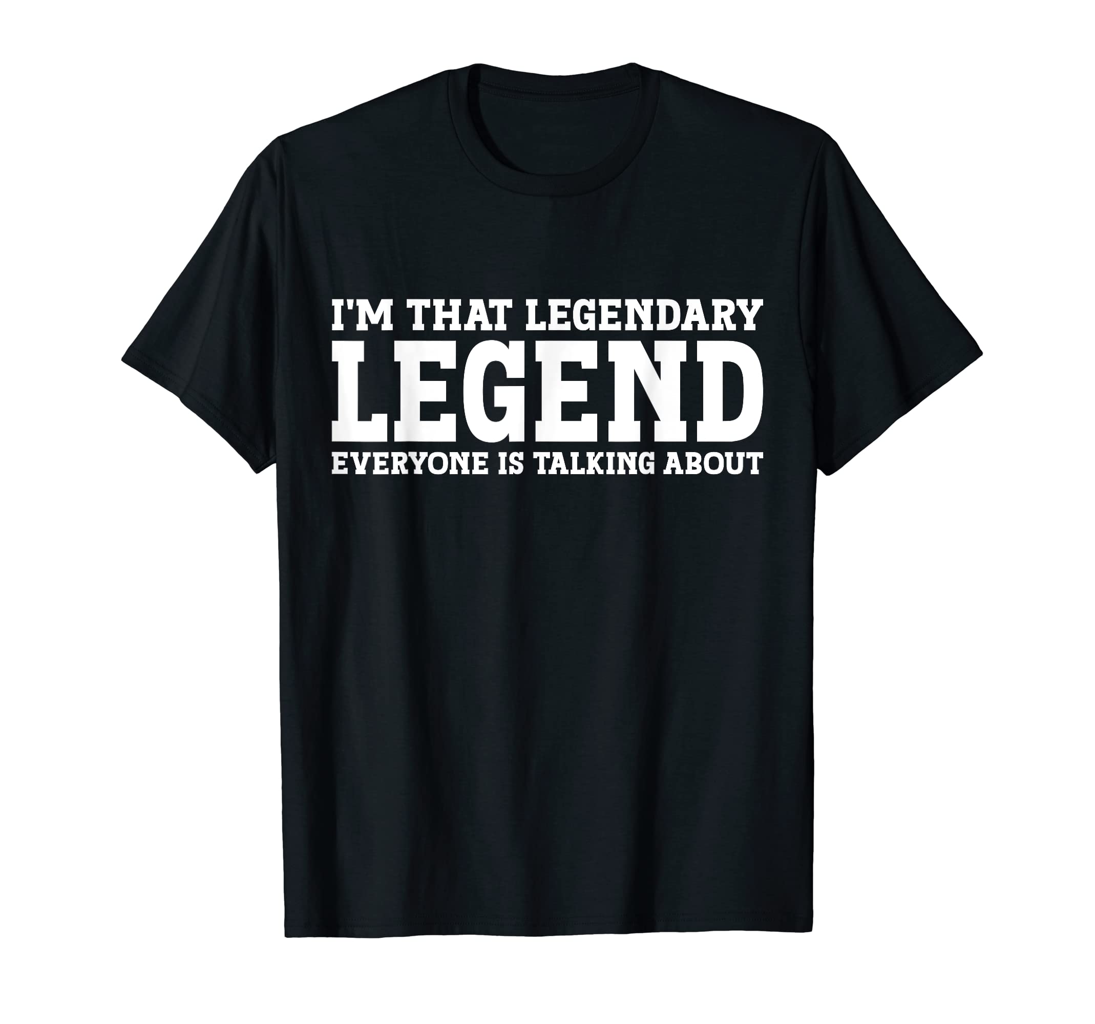 Legend Personal Name Funny Legend T-Shirt