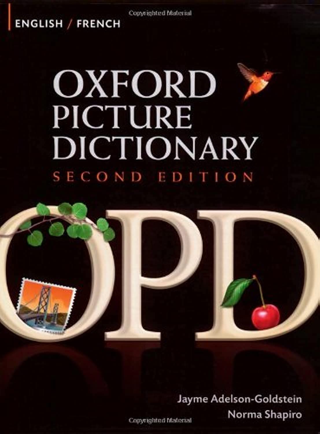 Oxford Picture Dictionary Second Edition: English-French Edition: Bilingual Dictionary for French-speaking teenage and adult students of English