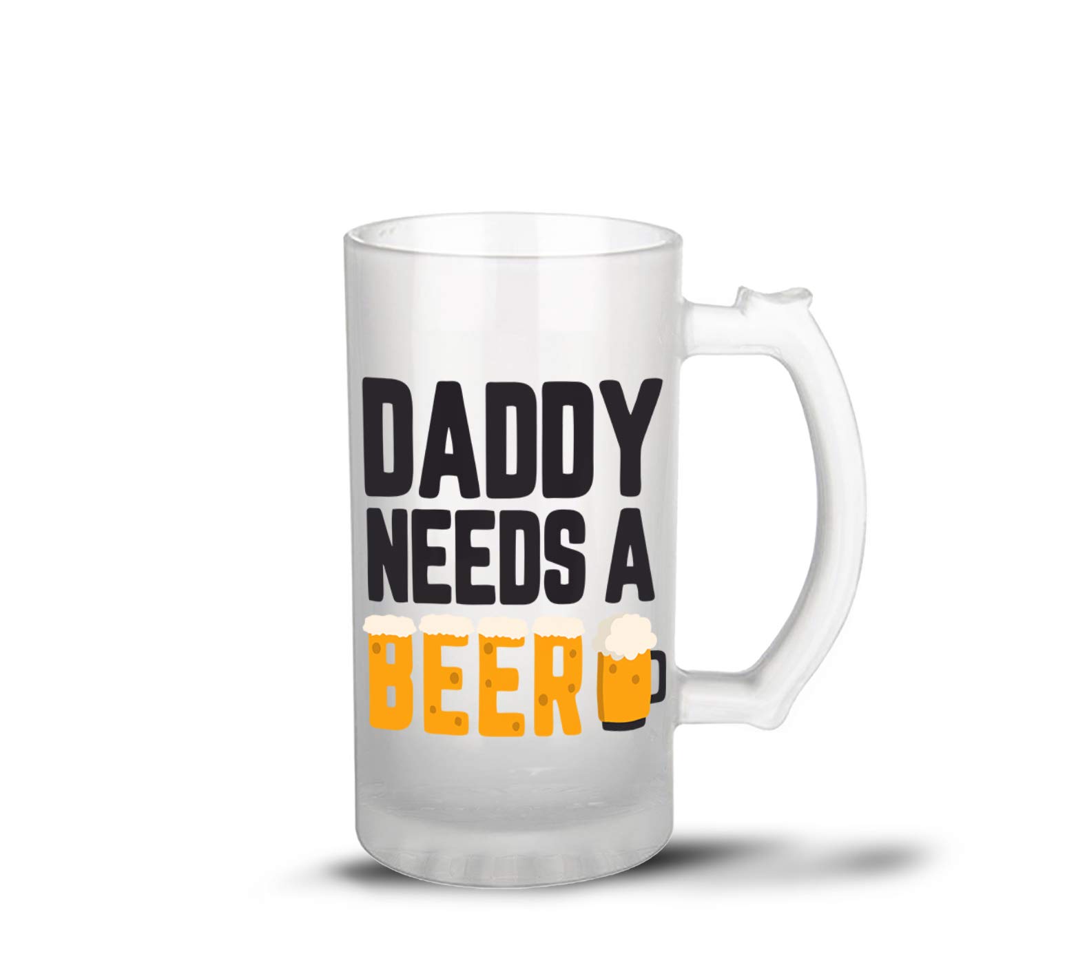 Tee mafia Funny Beer Quotes Printed Beer Mug| Frosted Beer Mug with Handle for Beer Lovers|16oz Beer Glass with Printdaddy Needs a Beer|TMB45