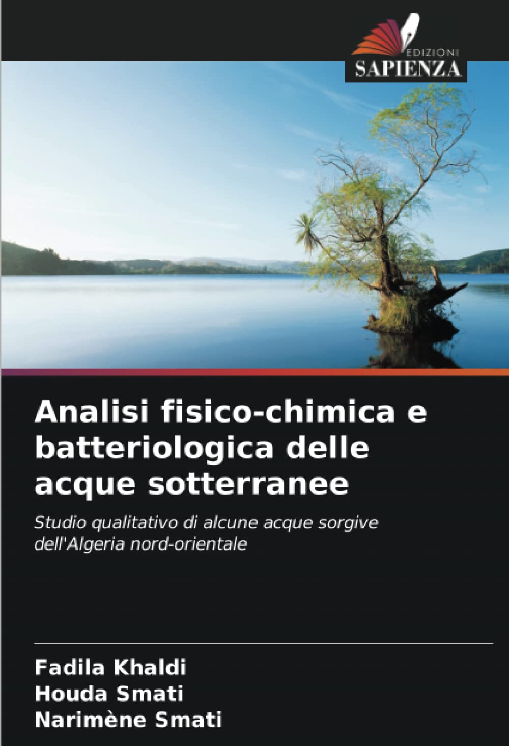 Analisi fisico-chimica e batteriologica delle acque sotterranee: Studio qualitativo di alcune acque sorgive dell'Algeria nord-orientale