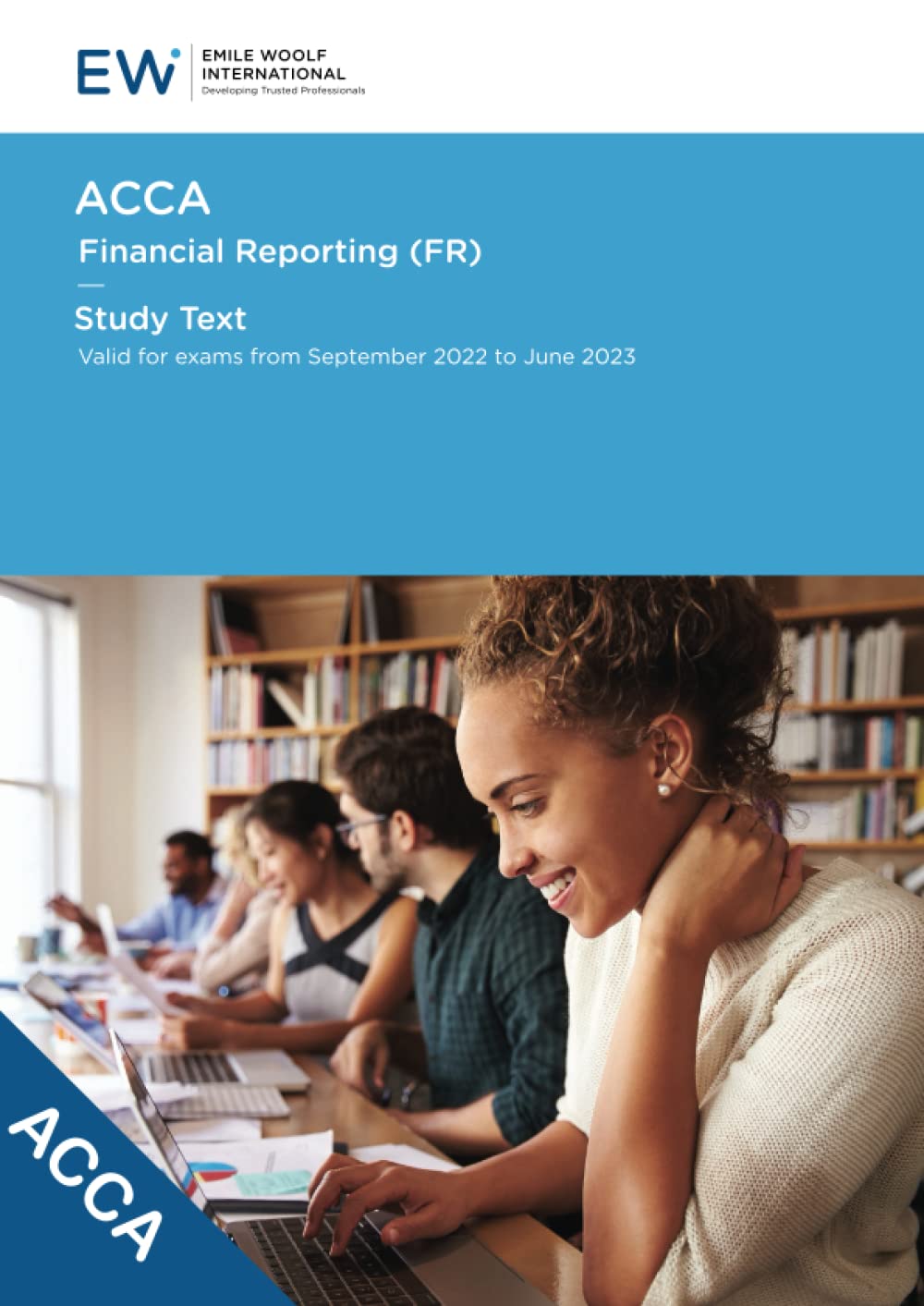 Emile Woolf International ACCA Financial Reporting (FR) Study Text - 2022-23 (ACCA - 2022-23)