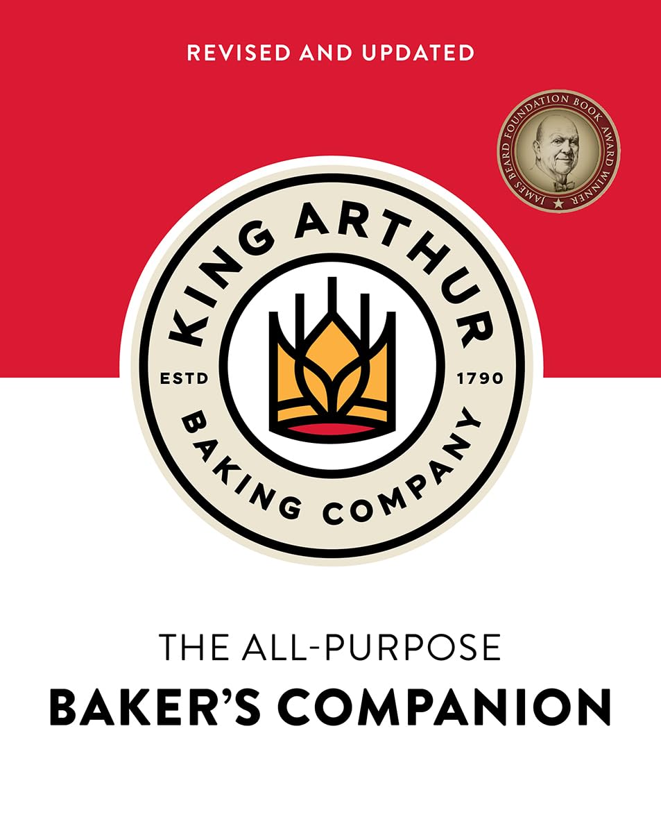 The King Arthur Baking Company's All-Purpose Baker's Companion (Revised and Updated) Hardcover – Illustrated, March 2, 2021