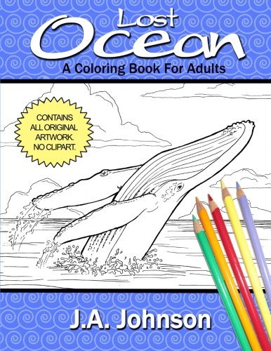 Lost Ocean: A Coloring Book For Adults: Volume 1 (Chroma Tome)