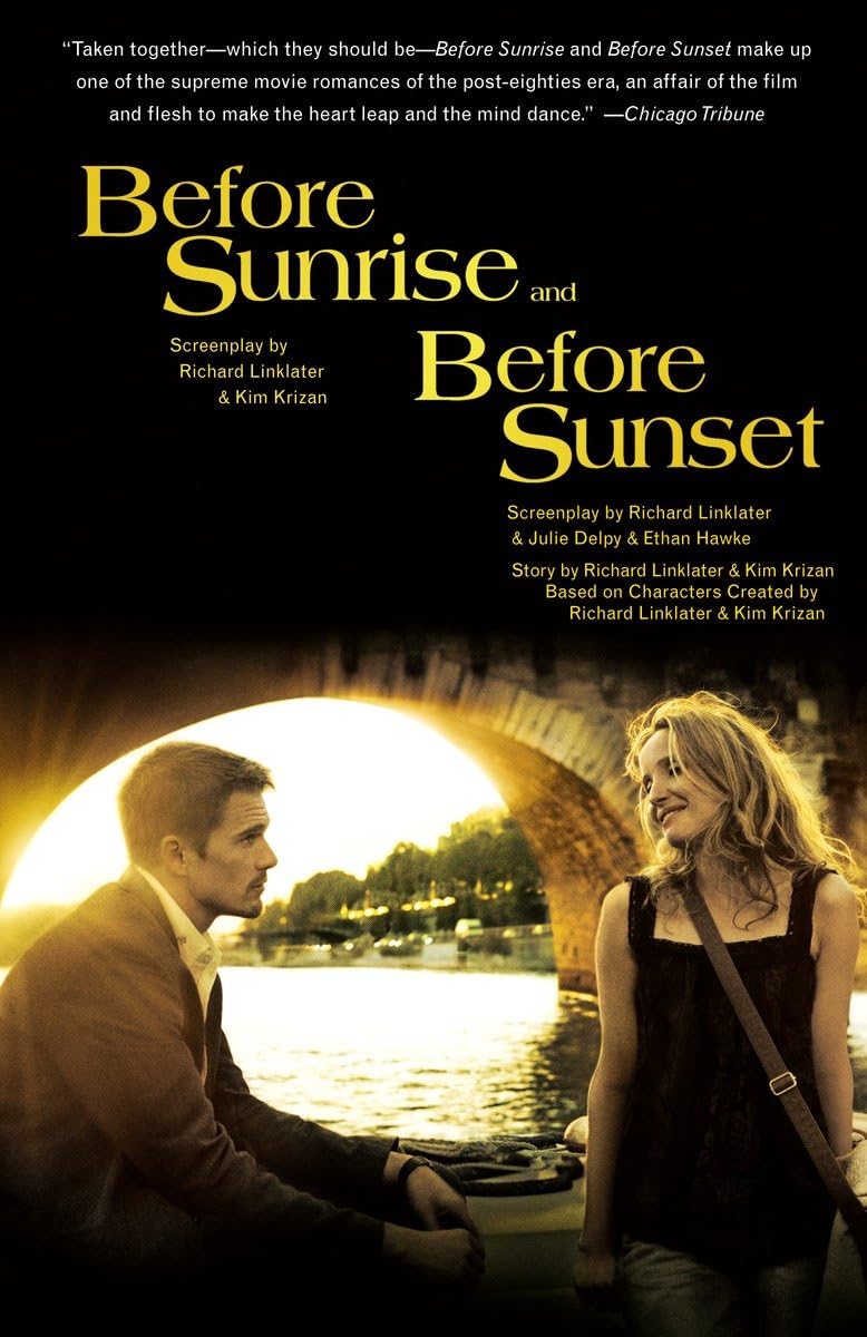 Before Sunrise & Before Sunset: Two Screenplays Paperback – May 10, 2005