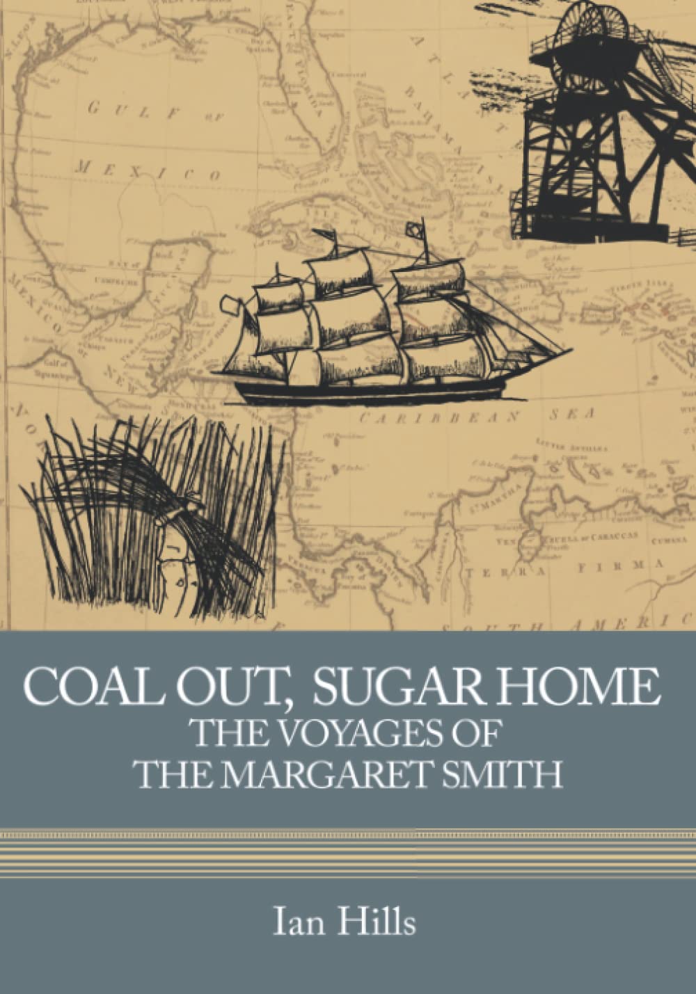 Coal Out, Sugar Home: The Voyages of the Margaret Smith