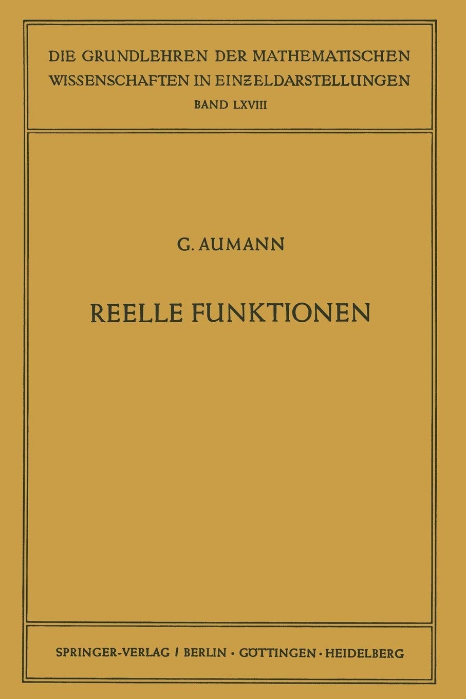 Reelle Funktionen: 68 (Grundlehren der mathematischen Wissenschaften)