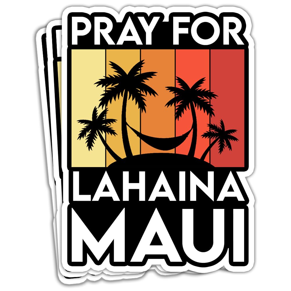 HOSALA (3Pcs/Pack) Pray for Lahaina Maui Sticker Maui Hawaii Sticker Lahaina Hawaiian Sticker Lahaina Maui Fire Survivor Sticker Lahaina Burning Disaster Sticker Gift Decoration Helmet Bumper- 3"x4"