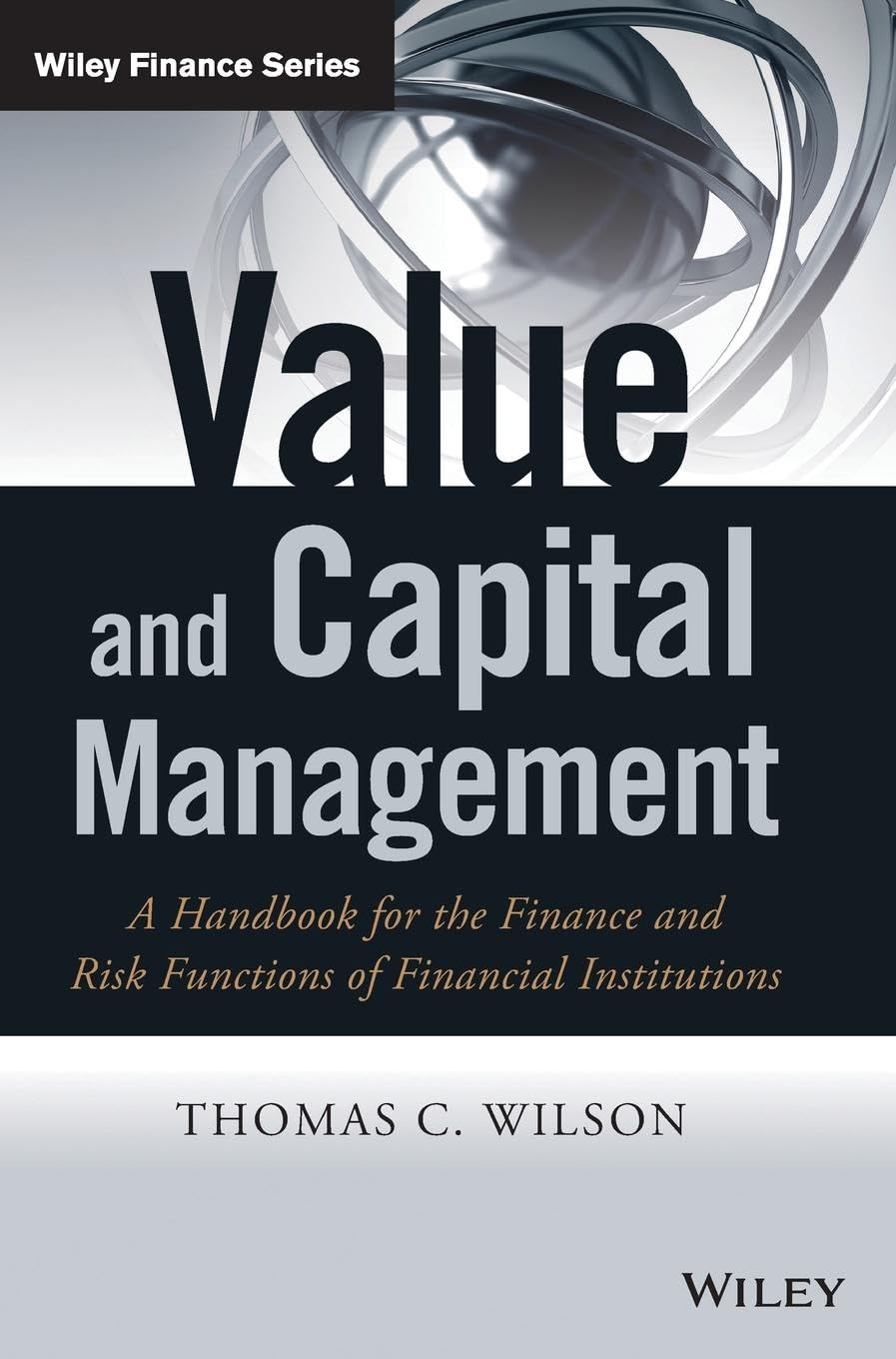 Value and Capital Management: A Handbook for the Finance and Risk Functions of Financial Institutions