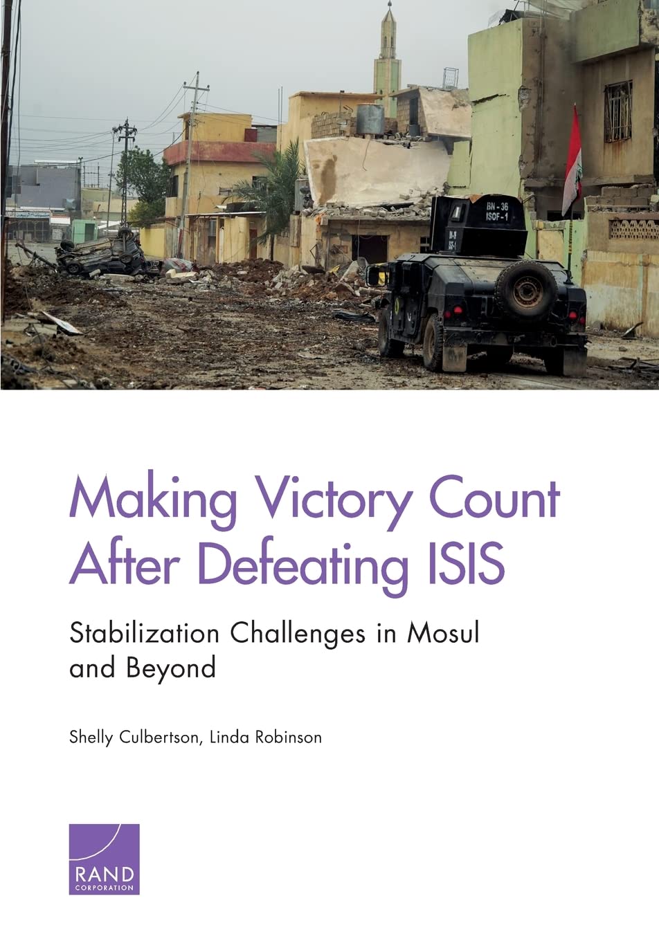 Making Victory Count After Defeating ISIS: Stabilization Challenges in Mosul and Beyond