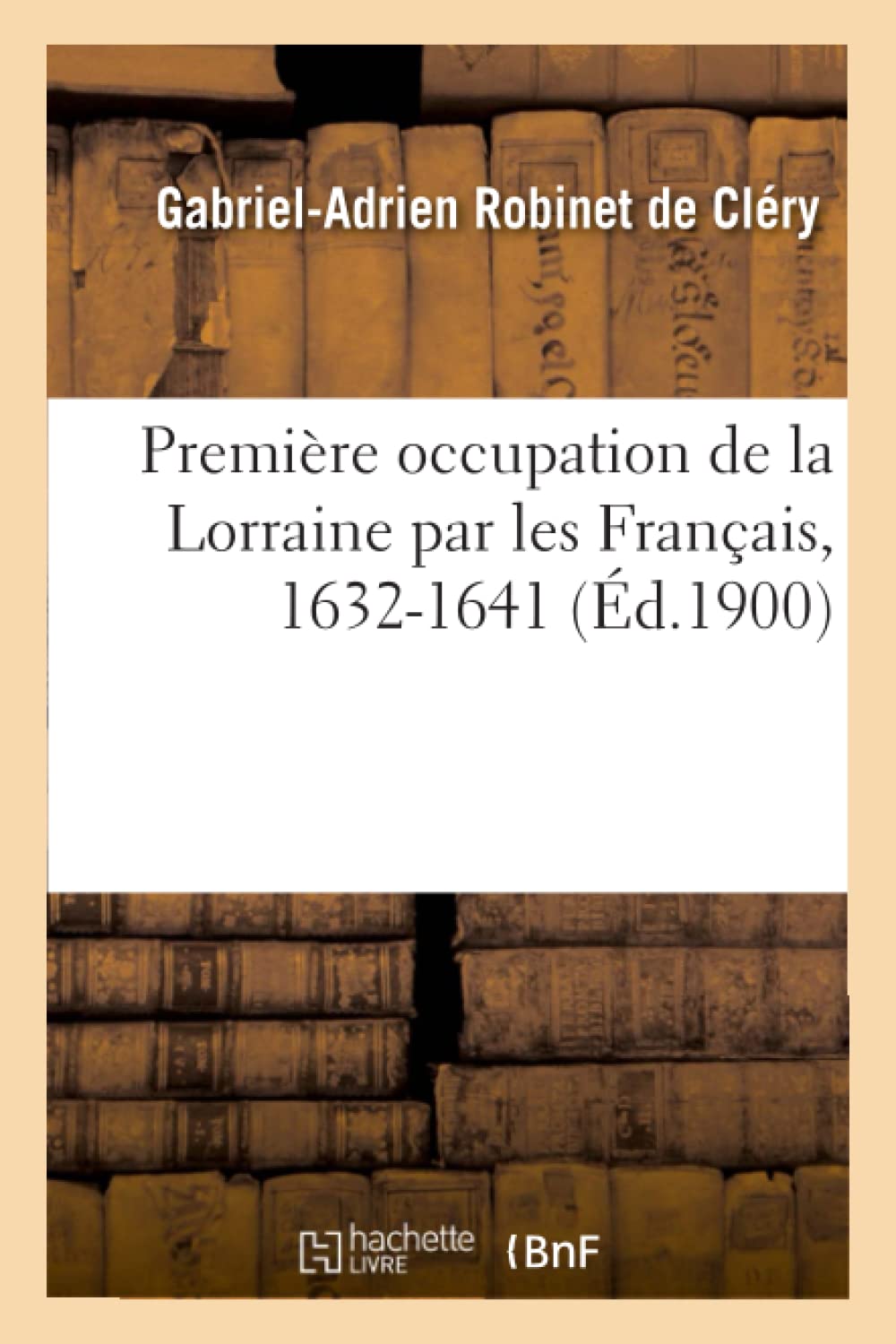 Première occupation de la Lorraine par les Français, 1632-1641 (Histoire)