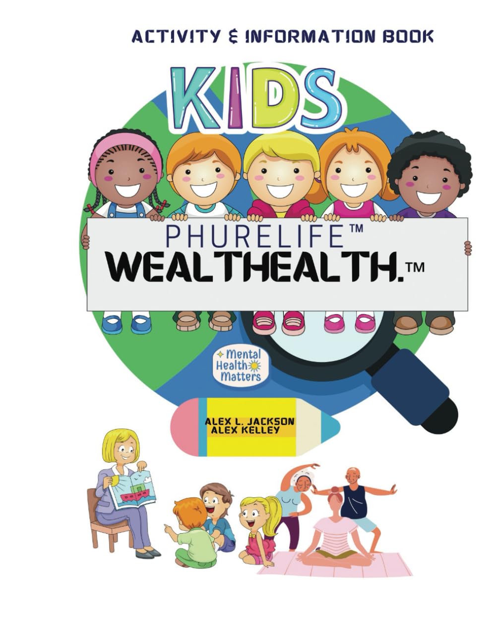 "WEALTHEALTH: PHURE LIFE" - A Journey to Wholesome Wellness for Kids