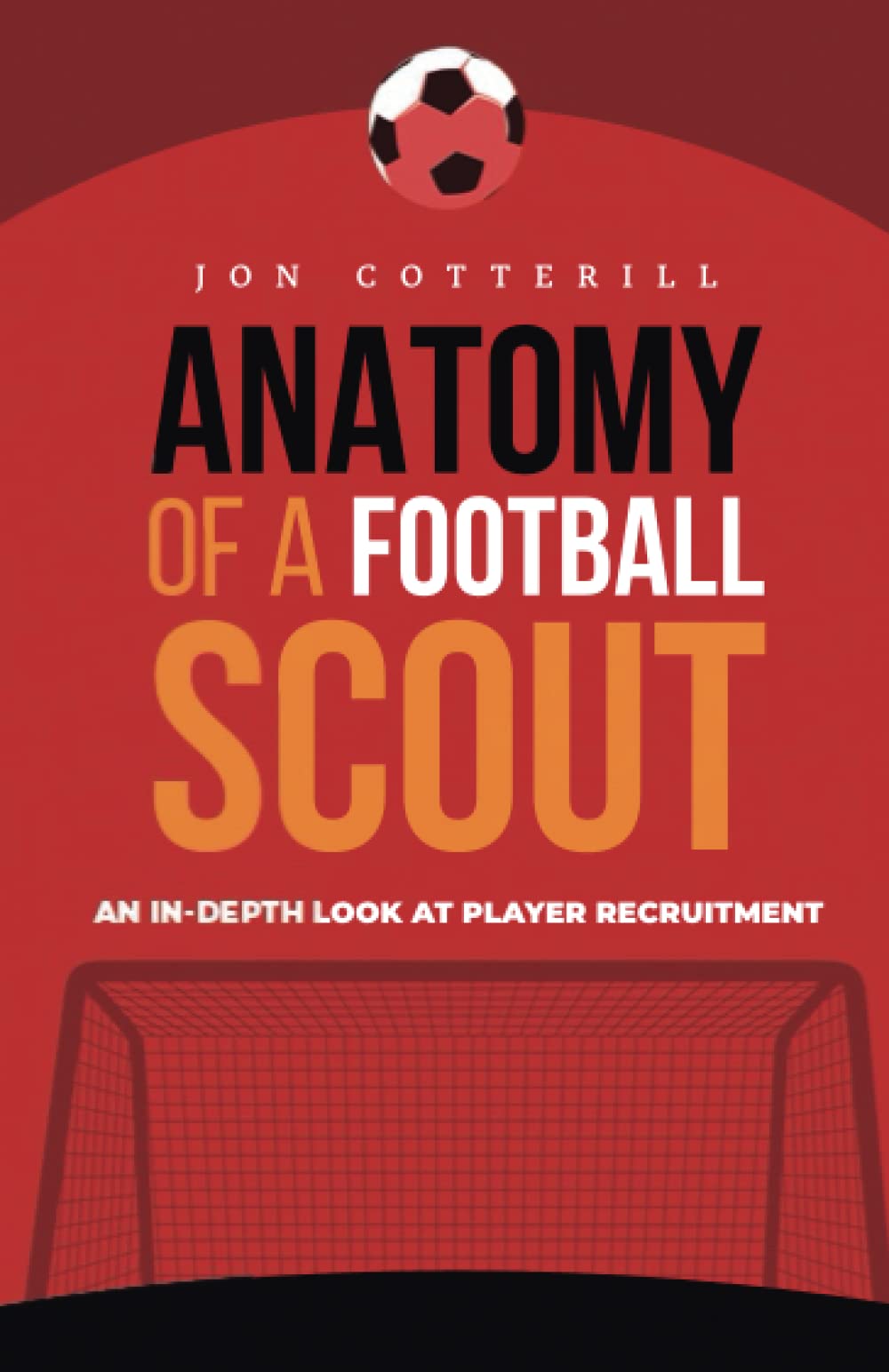 Anatomy of a football scout: An in-depth look at player recruitment