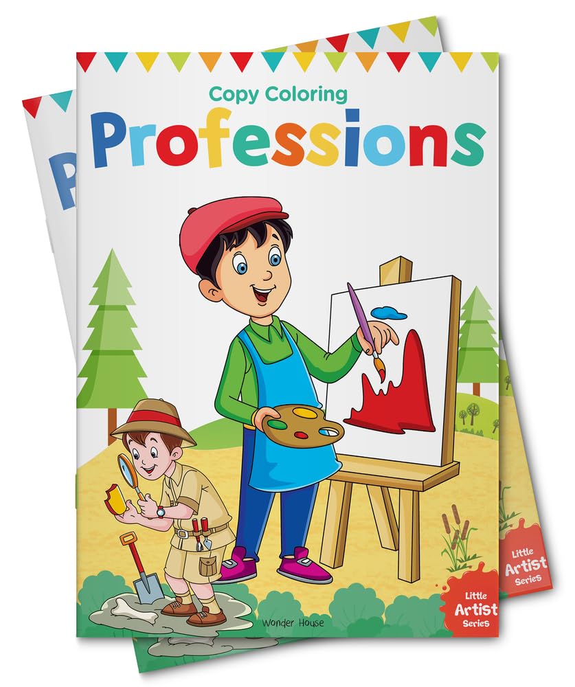 Little Artist Series Professions: Copy Colour Books Paperback – 15 July 2018