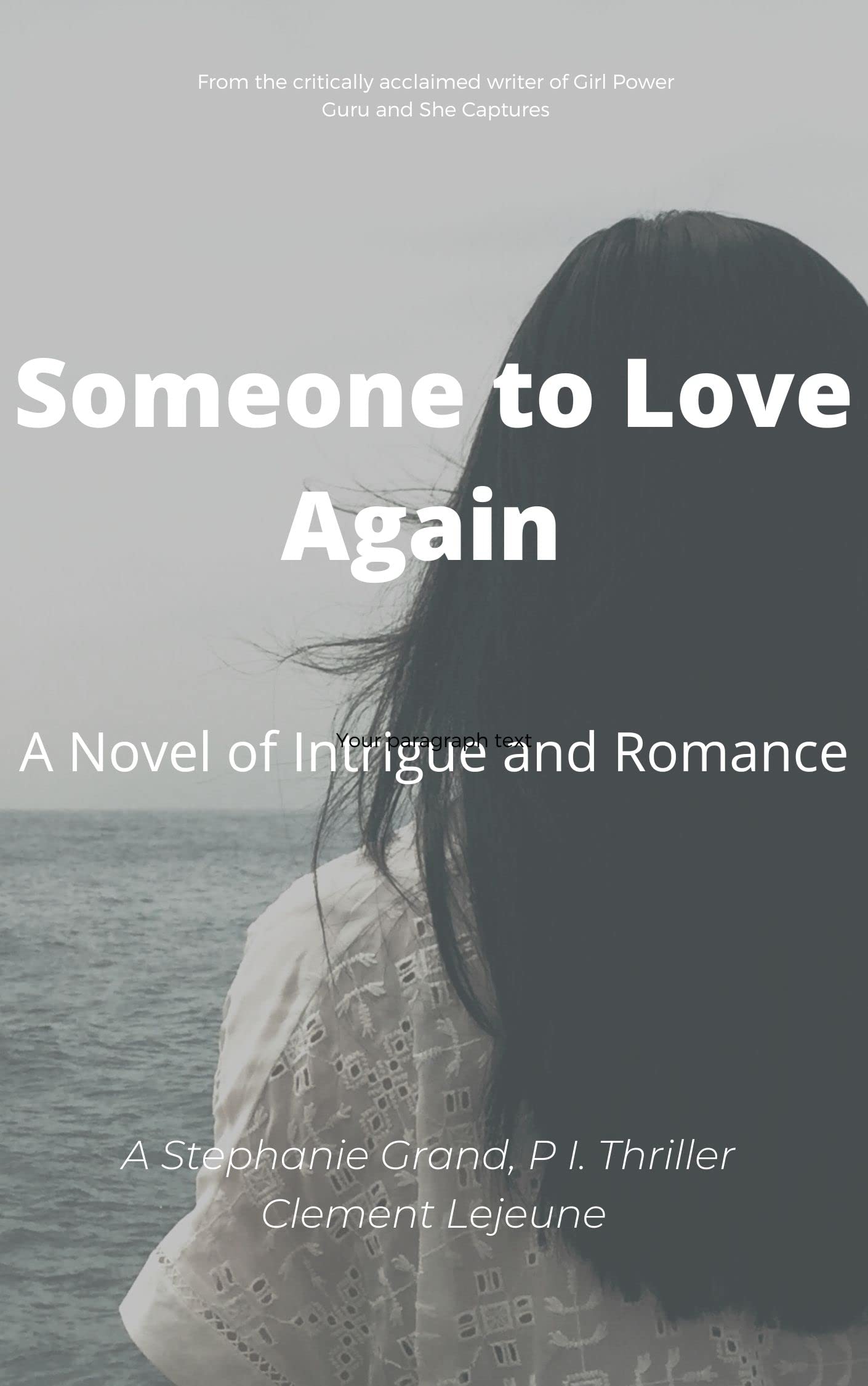 Someone to Love Again: A novel of intrigue and romance (The Stephanie Grand/Deena Byrne Thriller Series Book 2)