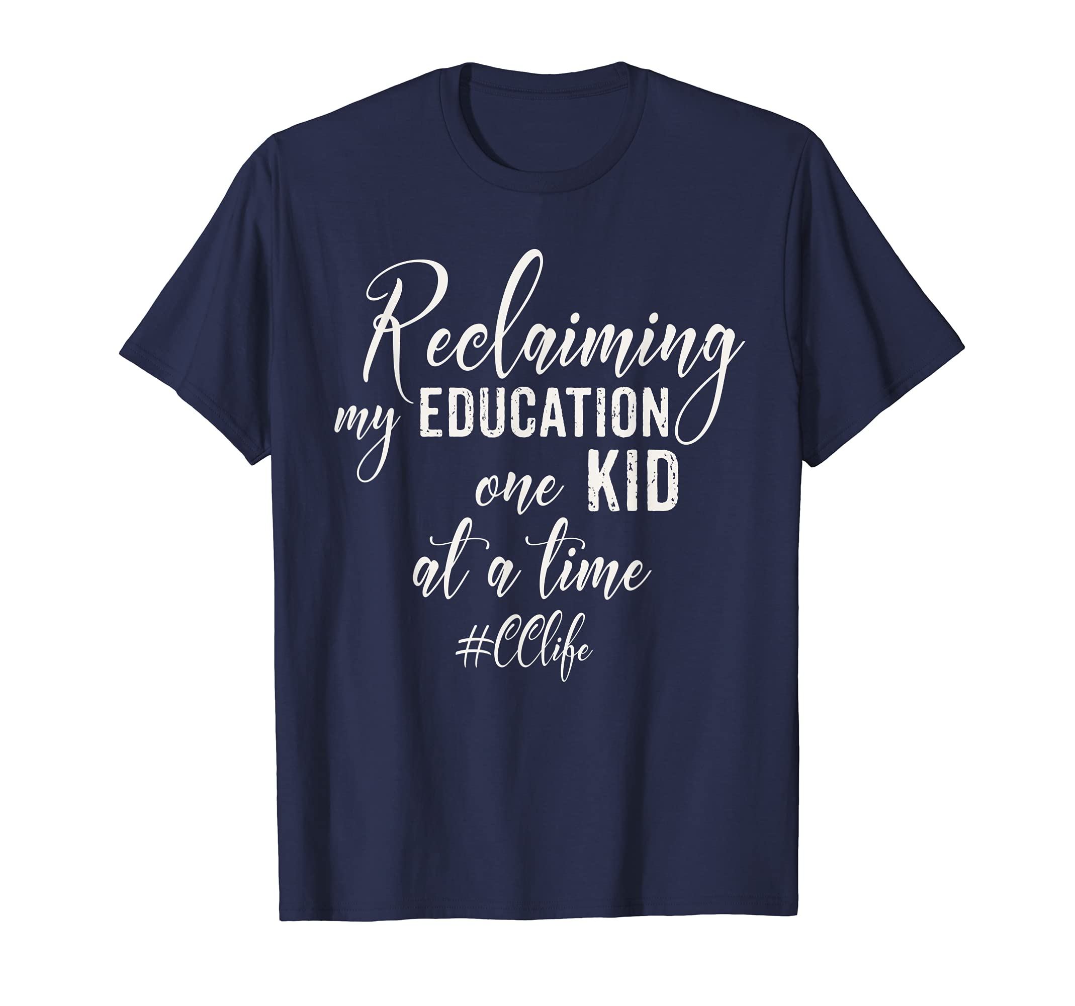 Reclaiming my education one kid at a time T-Shirt