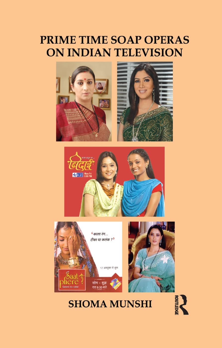 Prime Time Soap Operas on Indian Television Paperback – Import, 25 April 2019