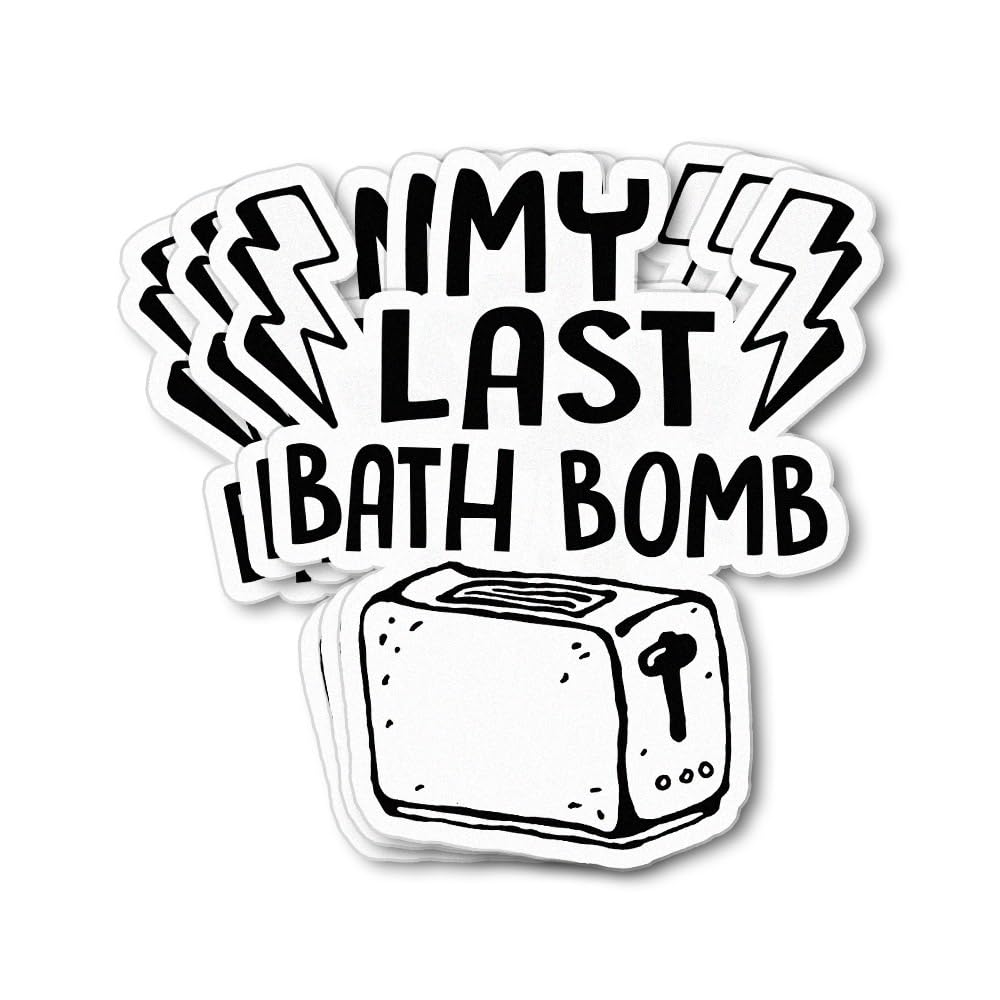 HOSALA (3Pcs/Pack) My Last Bath Bomb Sticker Funny Meme Sticker Bath Bomb Sticker Sarcastic Mental Health Sticker Mental Health Joke Sticker Gift Mental Health Decoration Helmet Bumper- 3"x4"