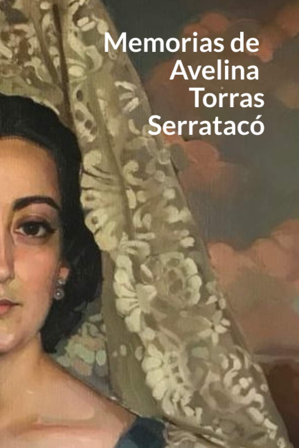 Memorias de Avelina Torras Serratacó