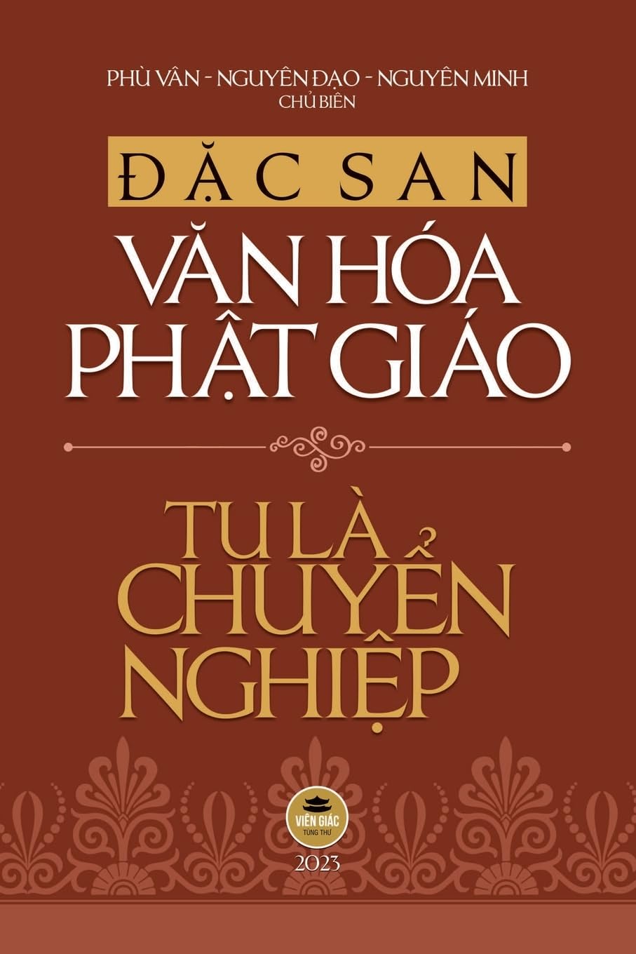 Đặc san Văn hóa Phật giáo 2023 - Tu Là Chuyển Nghi