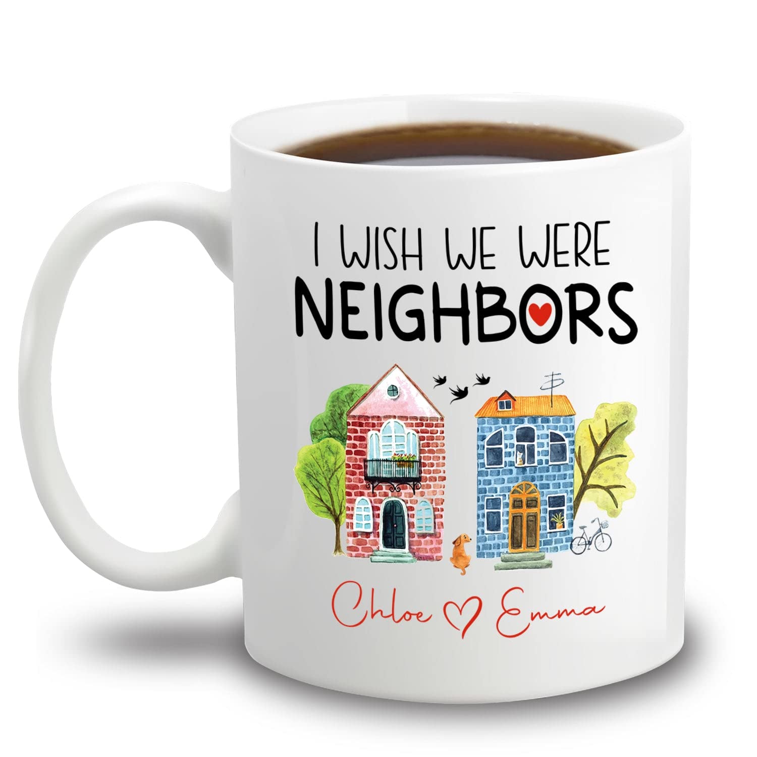 Personalized Friendship Ceramic Mug, I Wish We Were Neighbors White Coffee Cup 11 oz 15 Oz, I Wish You Lived Travel Mug Gift For Bestie Soul Sister BFF, Custom House Name Door Best Friend Cup Gifts