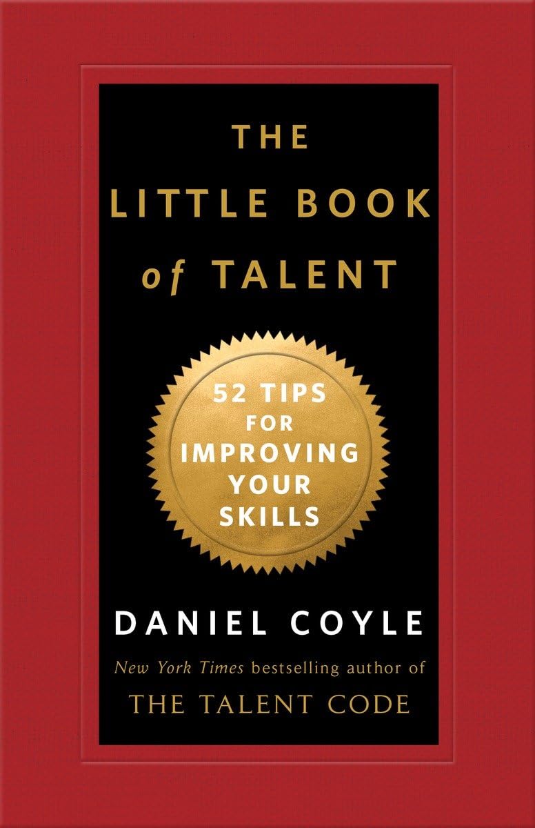 Bantam The Little Book of Talent: 52 Tips for Improving Your Skills