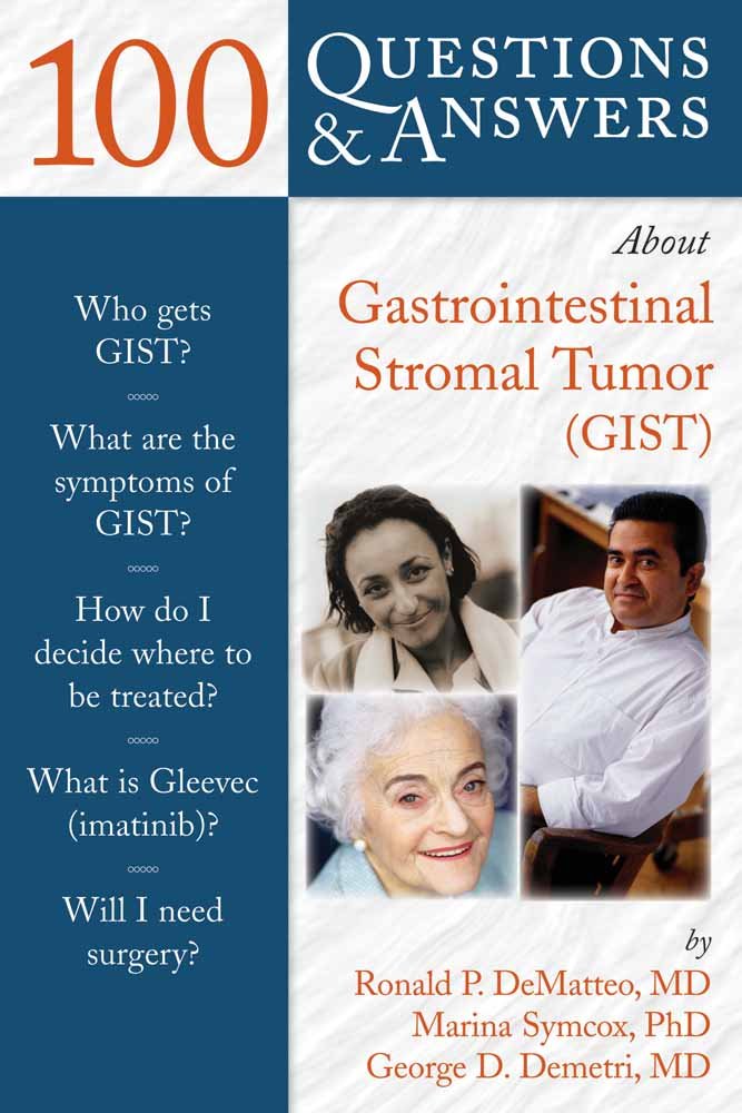 100 Questions & Answers About Gastrointestinal Stromal Tumor(GIST)