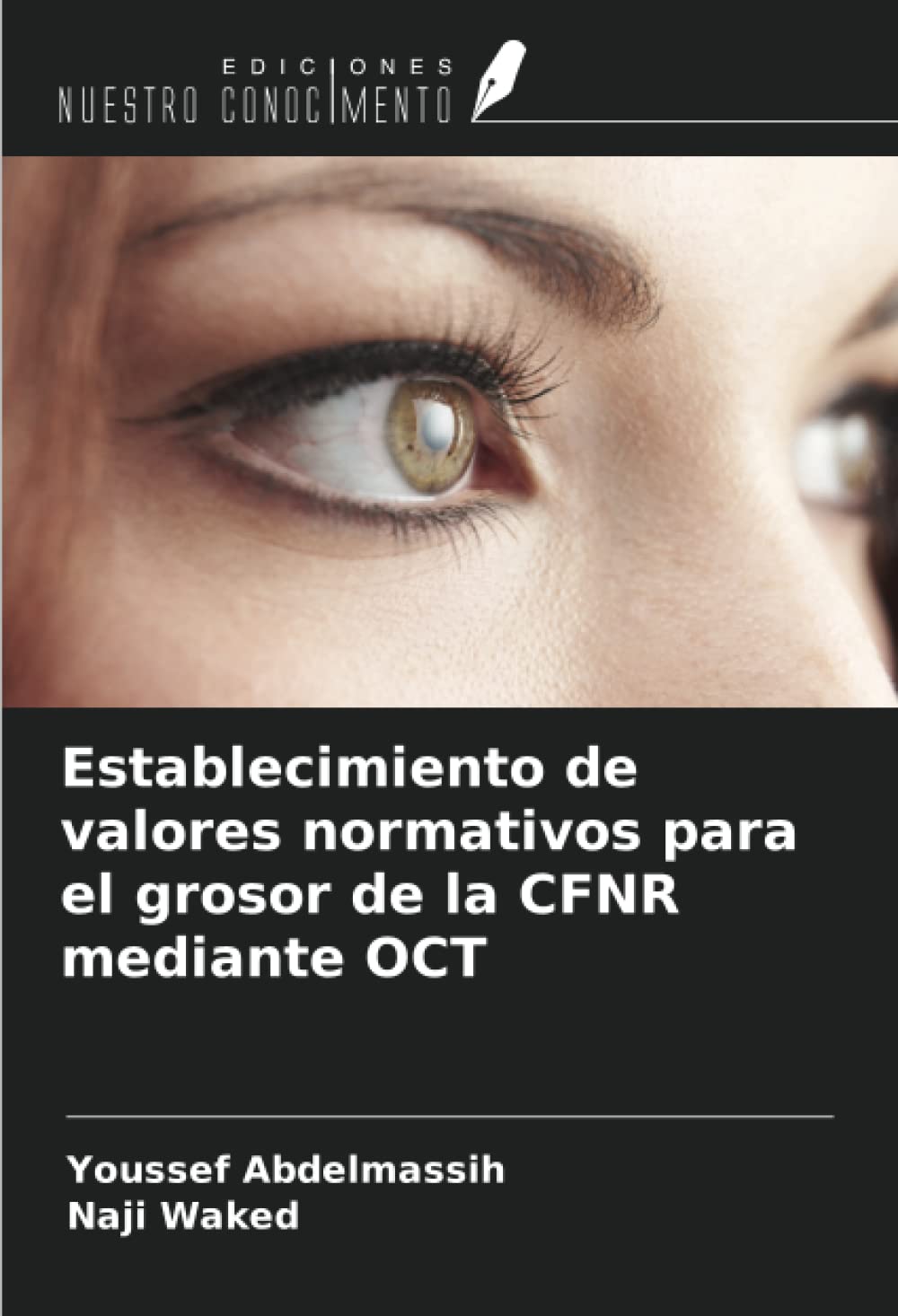 Establecimiento de valores normativos para el grosor de la CFNR mediante OCT (Spanish Edition)