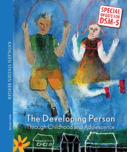 Developing Person Through Childhood & Adolescence with Updates on DSM-5