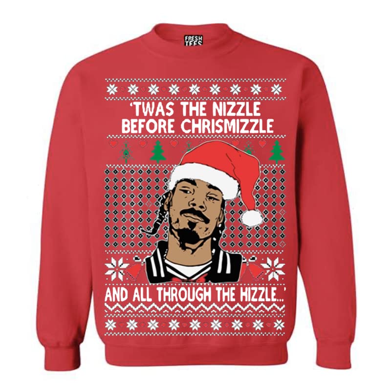 fresh tees HipHop Women/Men TWAS The Nizzle Before Chrismizzle Ugly Funny Christmas Sweater Unisex Crewneck Sweatshirts