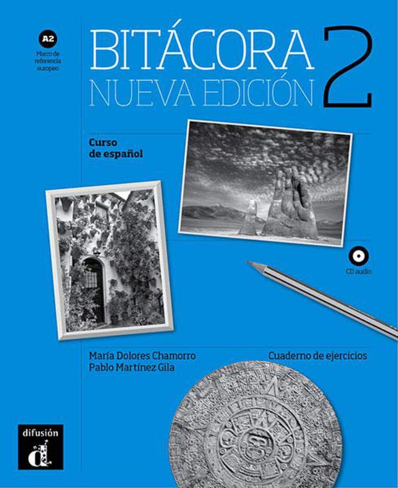 Bitácora 2. Nueva edición. A2.. Cuaderno de ejercicios + MP3 descargable: Curso de español