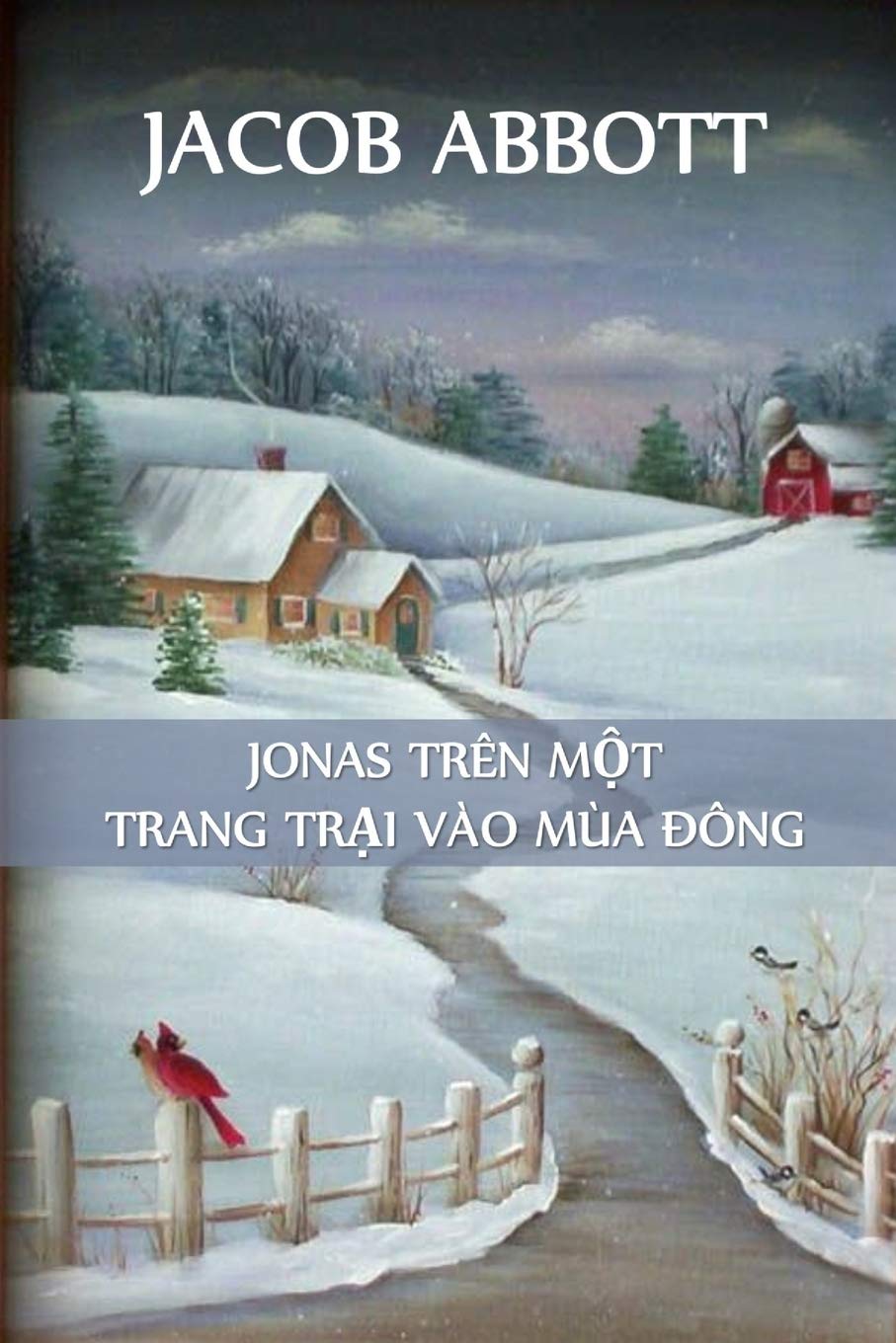 Jonas Ở Trang Trại Vào Mùa Đông: Jonas on a Farm in Winter, Vietnamese edition