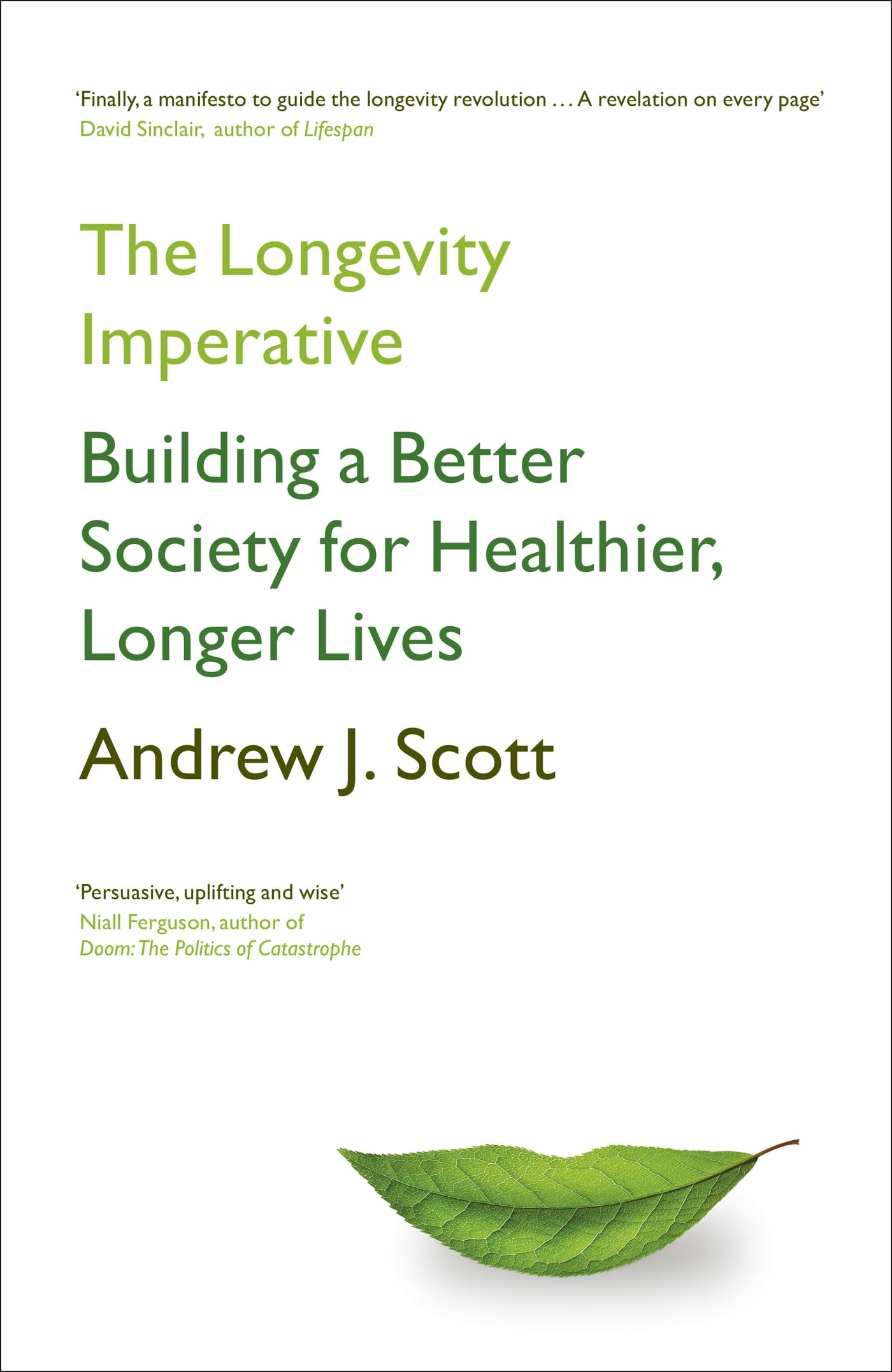 The Longevity Imperative: Building a Better Society for Healthier, Longer Li