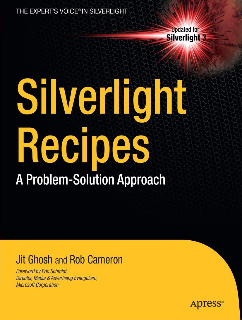 SILVERLIGHT RECIPES: A PROBLEM-SOLUTION APPROACH