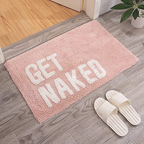 BBSET Get Naked Bath Mat Cute Funny Bathroom Rugs Machine Washable Bath Mats for Bathroom Floor,Tub and Shower,Non Slip Soft Absorbent Bathroom Accessories Decor Rugs,20x32 (Pink)