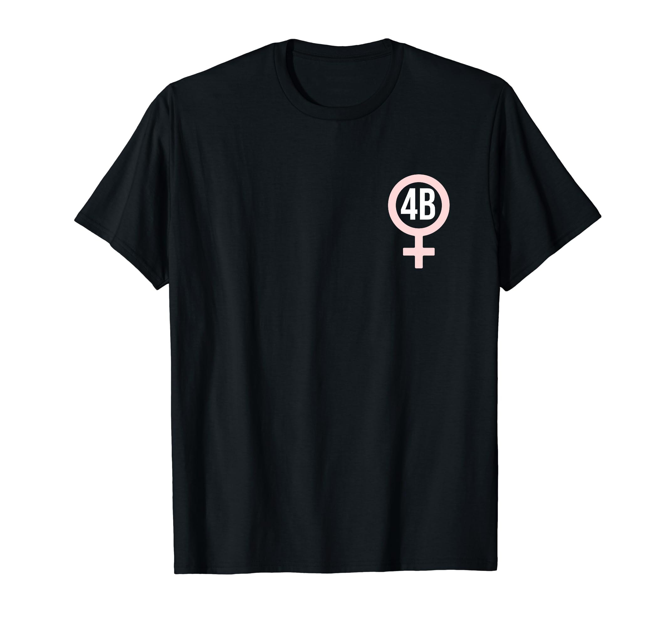 4B Movement Korean Feminist Outfit4B Movement Korean Feminist T-Shirt