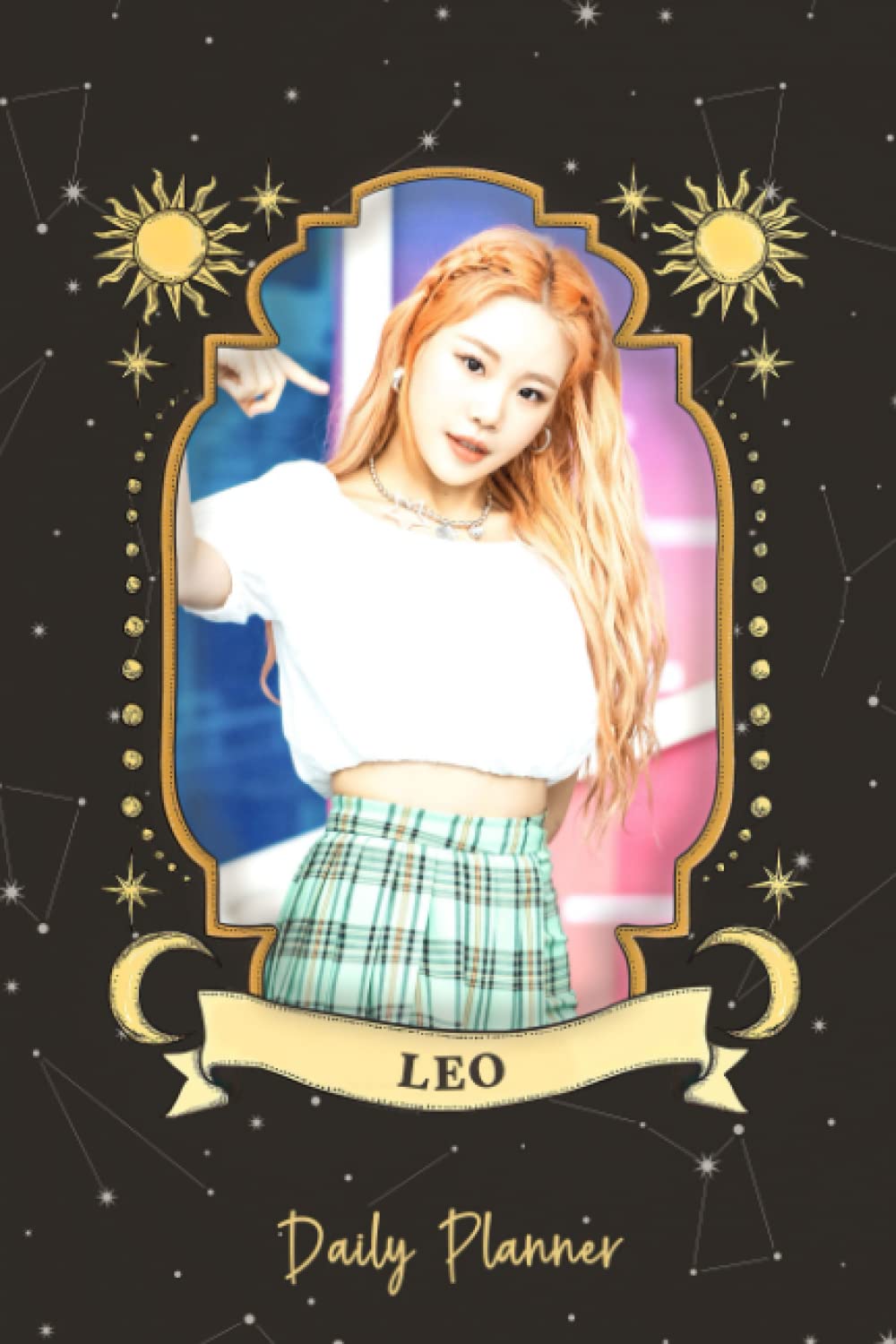 Daily Planner: JooE Singer Of South Korean Girl Group K-Pop J-Pop Zodiac Leo 190 pages 6 x 9" Diary Zodiac Planner Journal, Monthly Habit Mood Trackers Priorities To-Do List Horoscope Journal