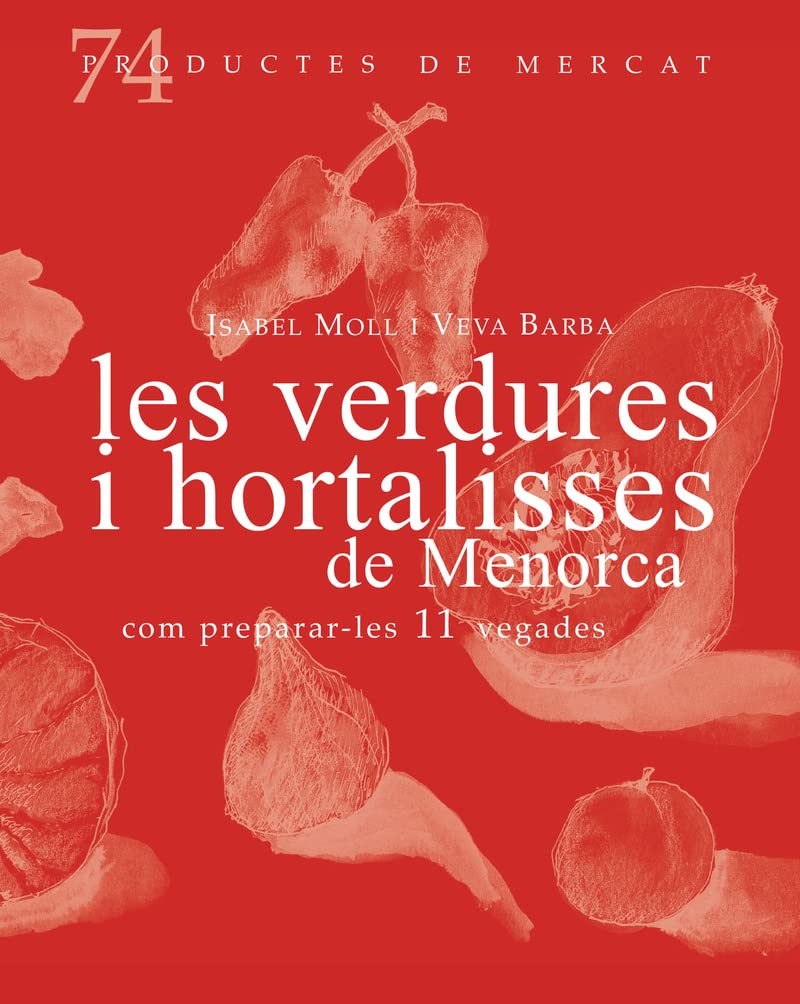 VERDURES I HORTALISSES DE MENORCA COM PREPARA LES 11