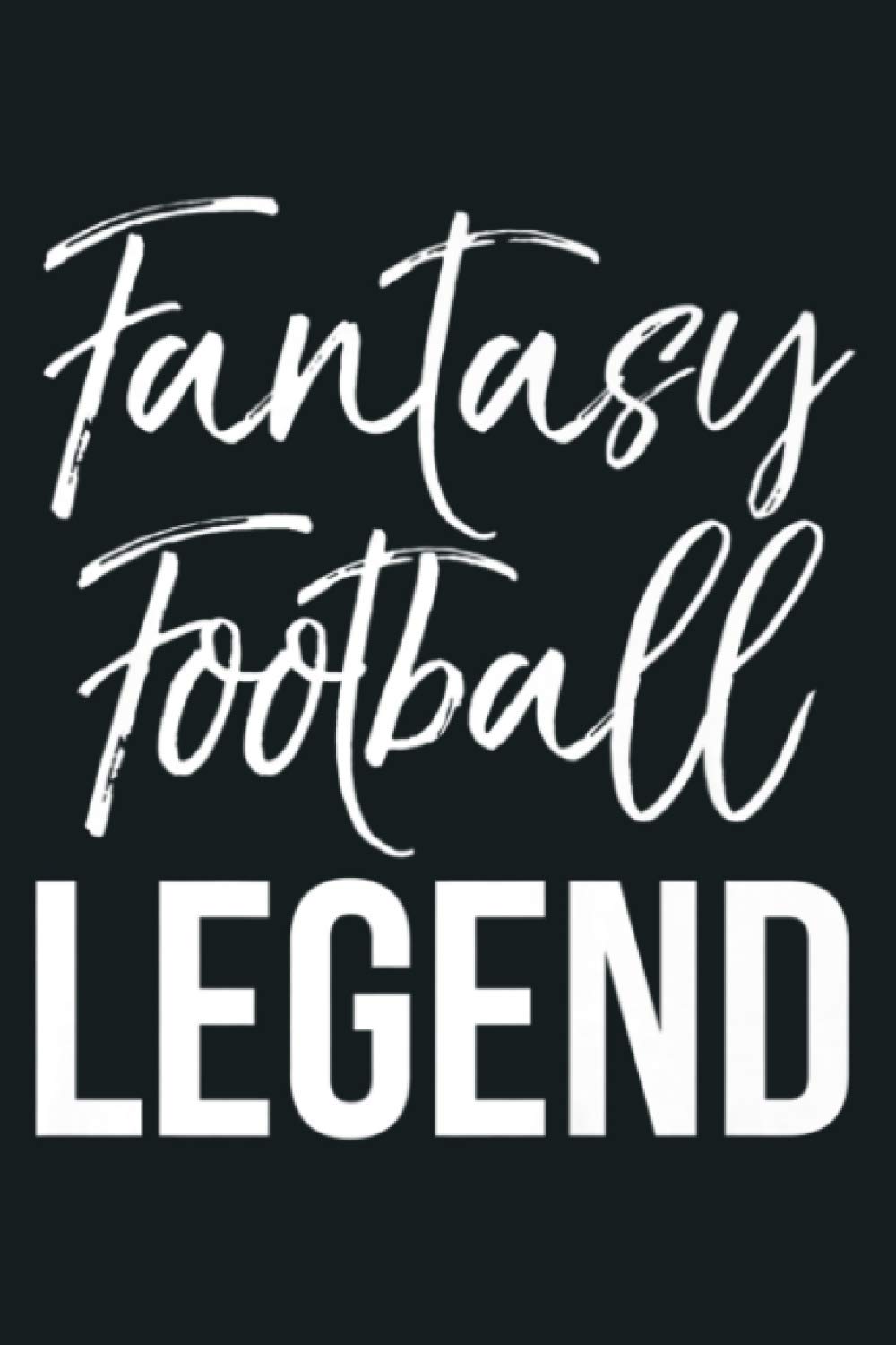 Mens Fantasy Championship Winner Items Fantasy Football Legend Premium: Notebook Planner - 6x9 inch Daily Planner Journal, To Do List Notebook, Daily Organizer, 114 Pages