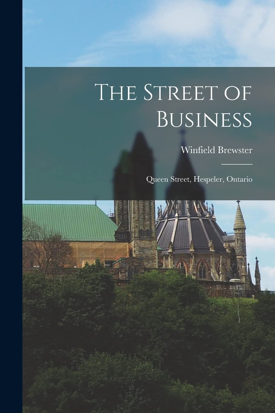 The Street of Business: Queen Street, Hespeler, Ontario