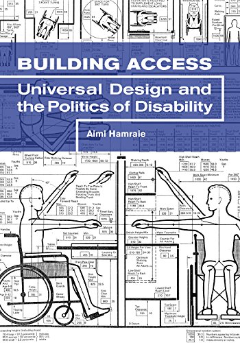 Building Access: Universal Design and the Politics of Disability