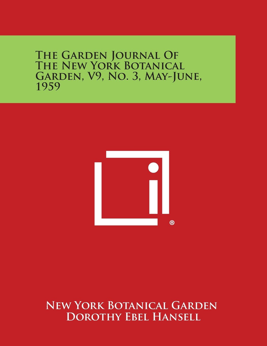 The Garden Journal of the New York Botanical Garden, V9, No. 3, May-June, 1959