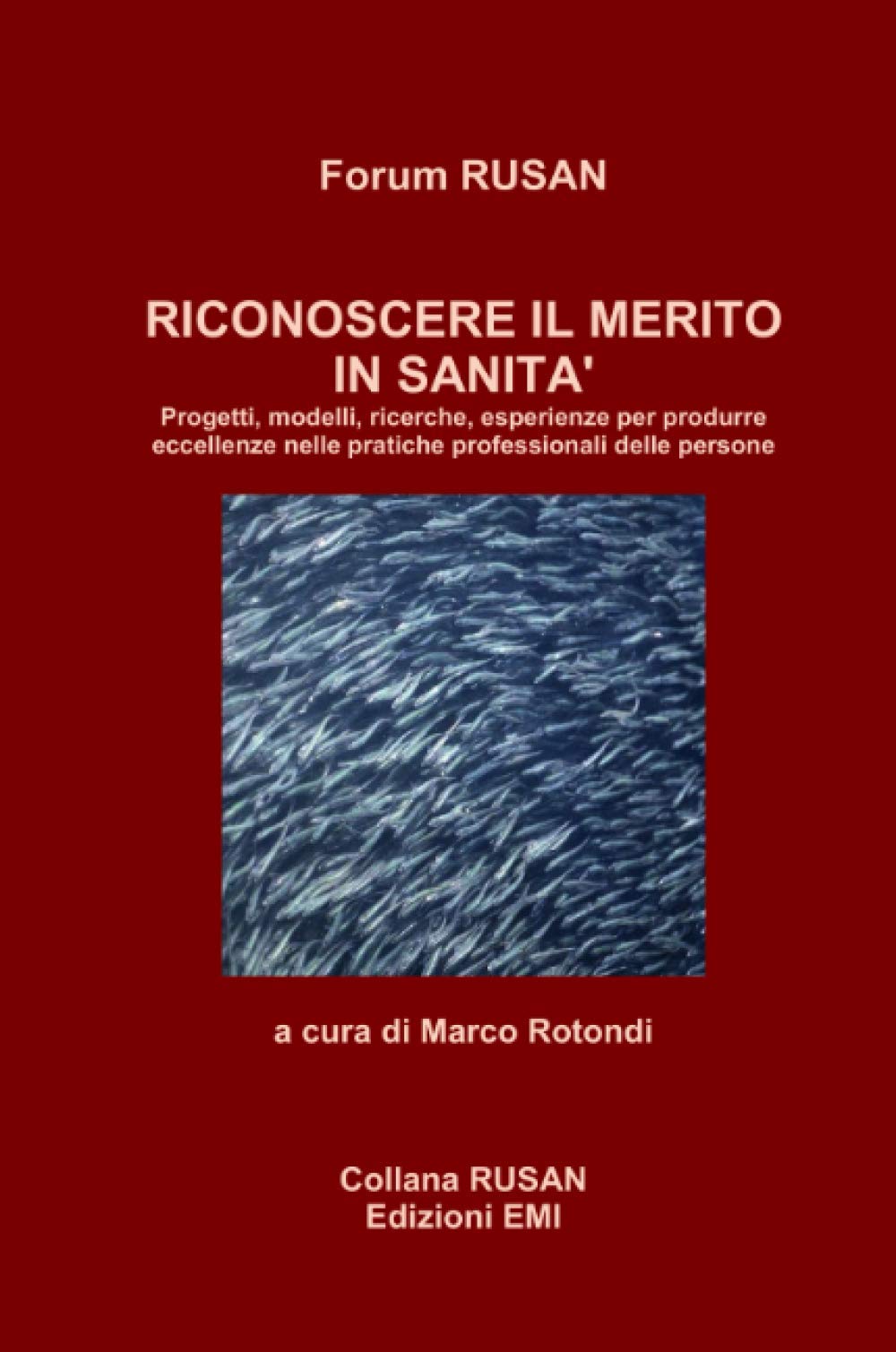 RICONOSCERE IL MERITO IN SANITA'