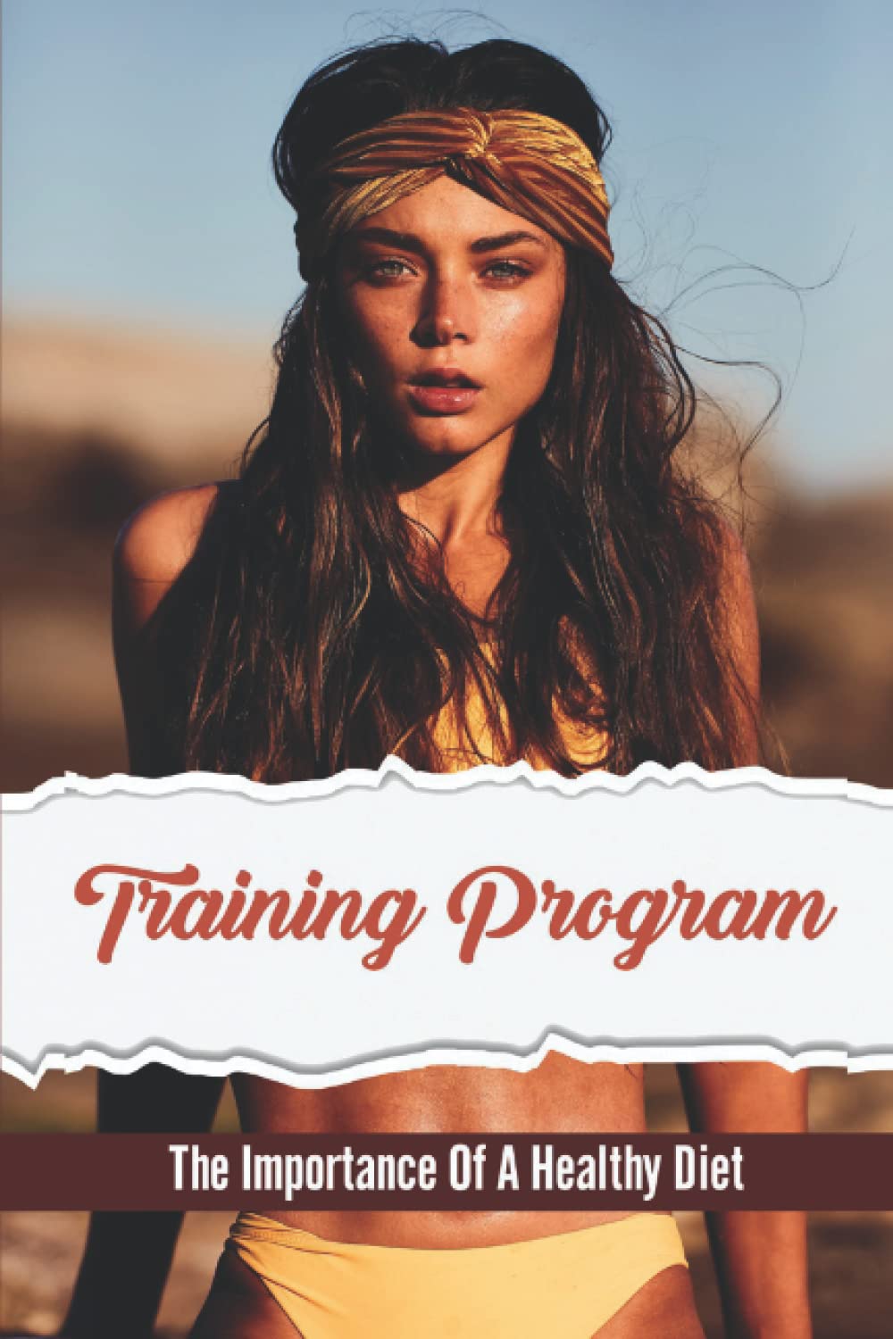 Training Program: The Importance Of A Healthy Diet