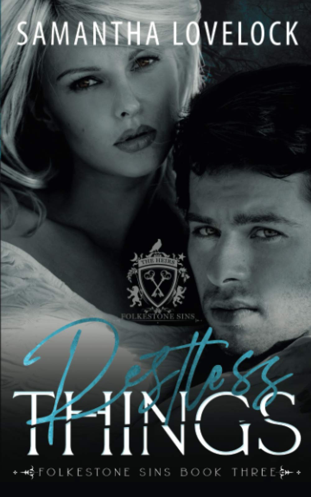 Restless Things: A New Adult High School Romance (Folkestone Sins Book 3)