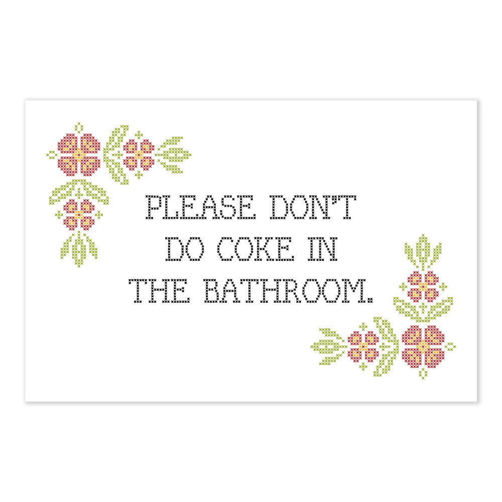 Please Don't Do Coke In The Bathroom Cross Stitch Poster - Funny Bathroom Decor