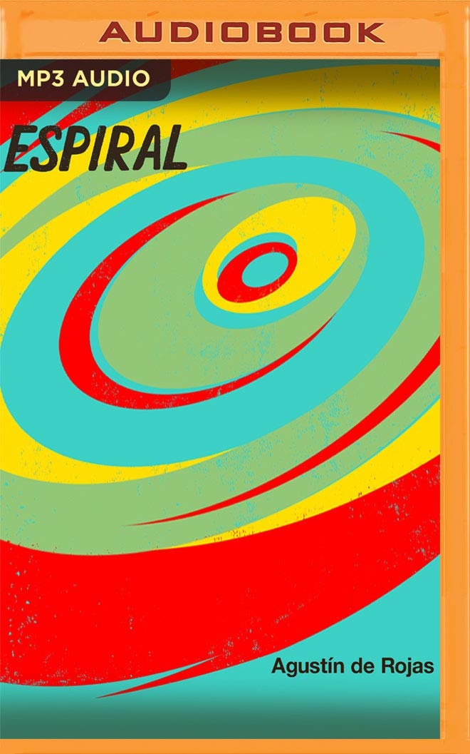 Espiral (Una Leyenda Del Futuro [A Legend of the Future]) (Spanish Edition)