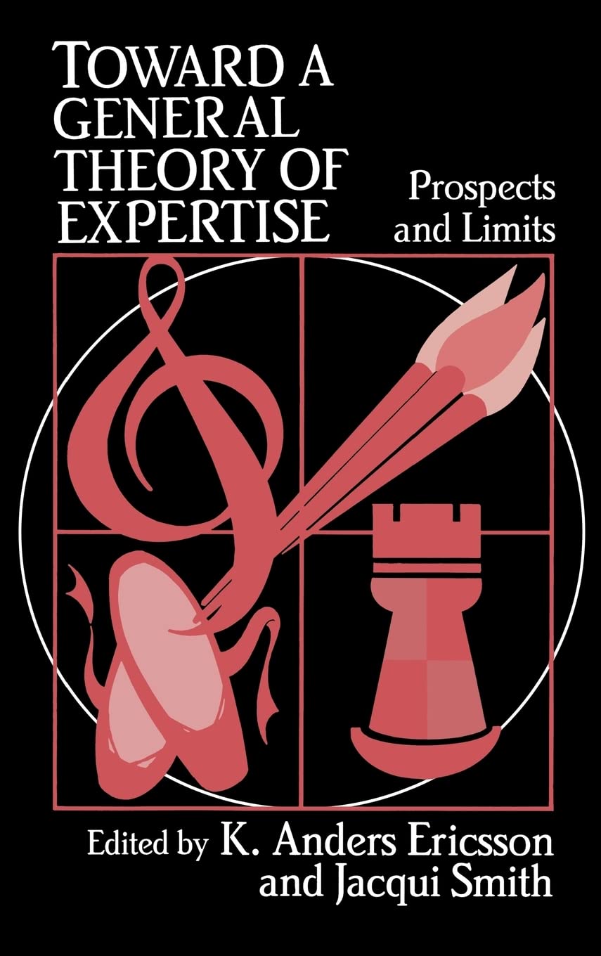 Toward a General Theory of Expertise: Prospects and Limits