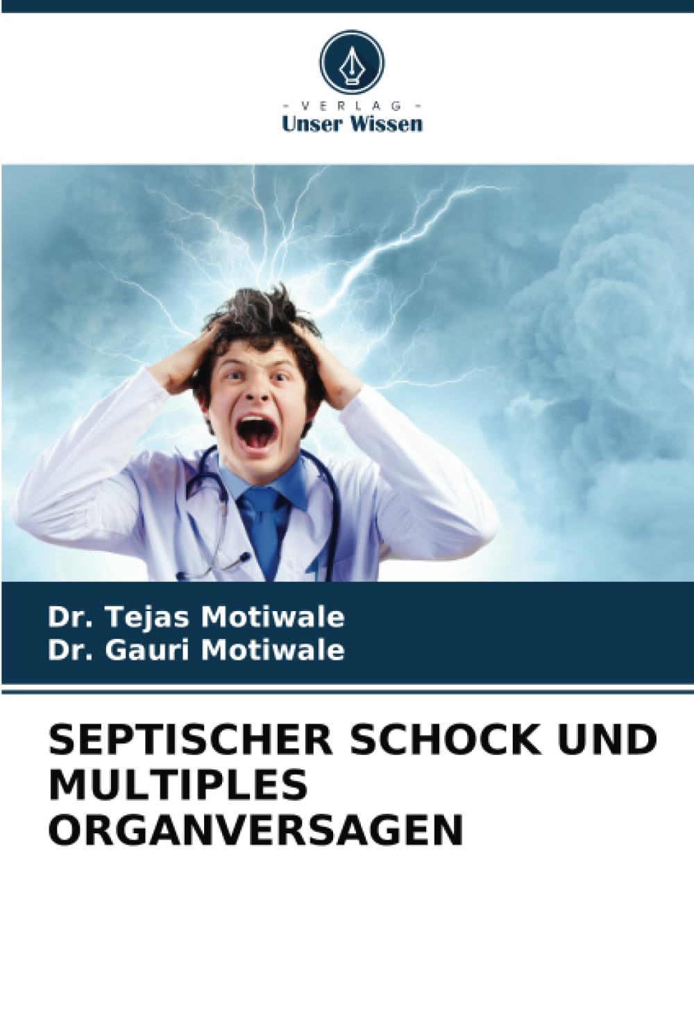 SEPTISCHER SCHOCK UND MULTIPLES ORGANVERSAGEN