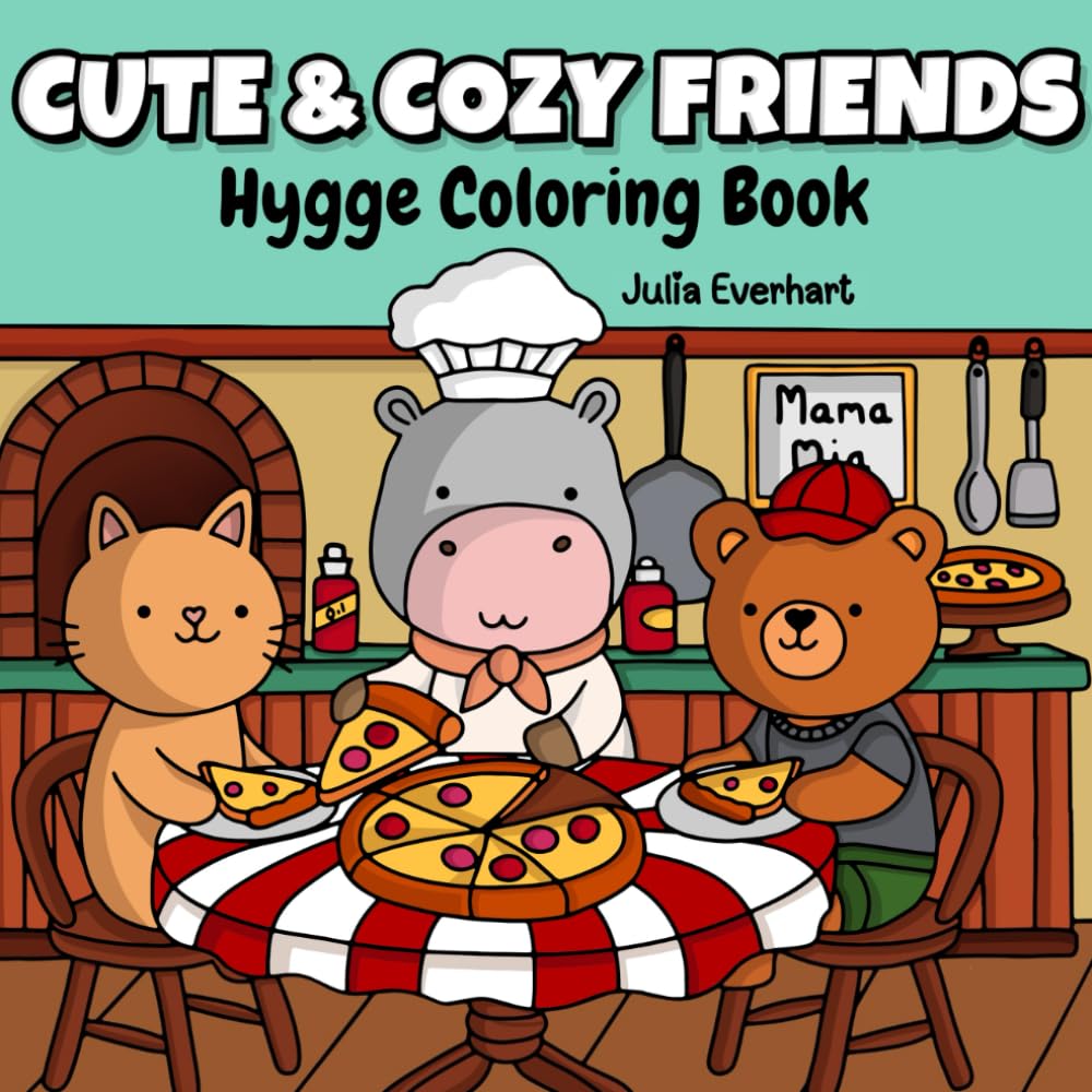 Cute and Cozy Friends | Hygge Coloring Book: Perfect for Adults and Teens—41 Adorable Super Cute Animal Characters with Simple, Easy Designs for Relaxation & Stress Relief (Comfy Coloring Book Series)