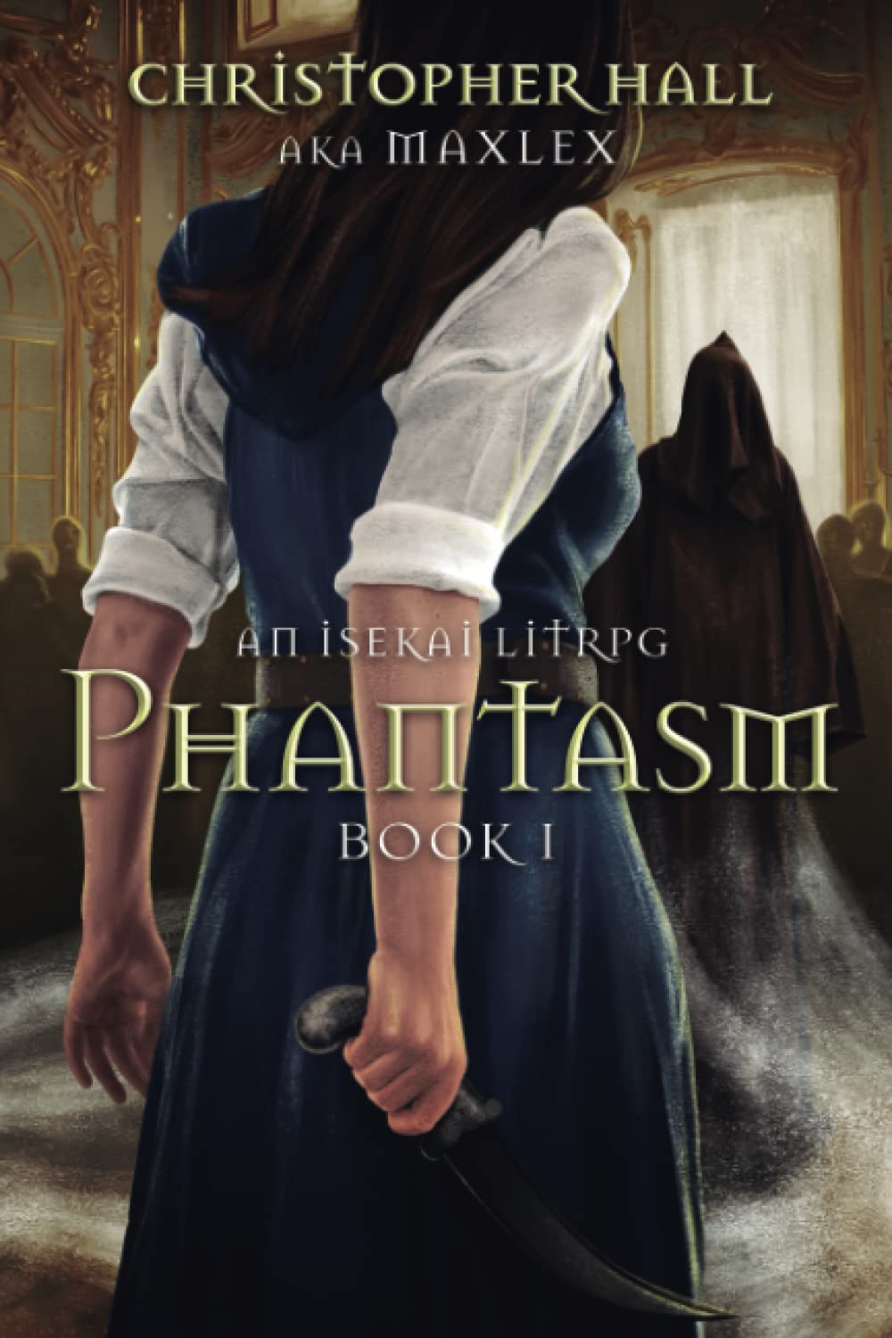 Phantasm: An Isekai Litrpg: 1